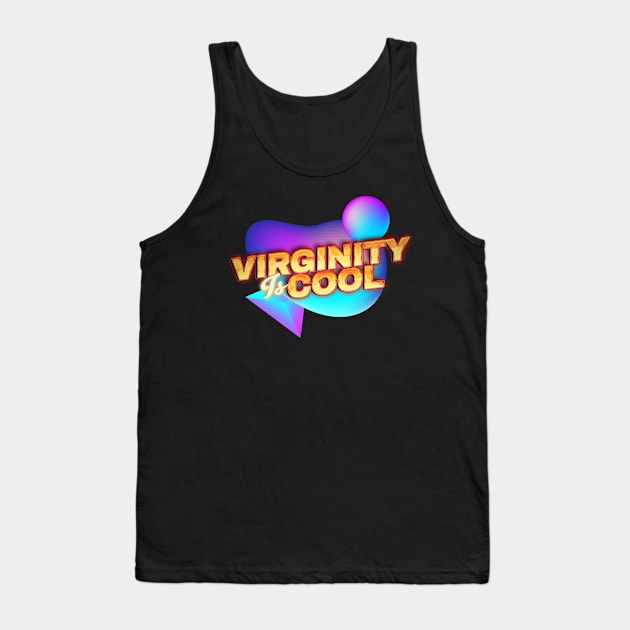 virginity is cool -retrowave Tank Top by Retusafi